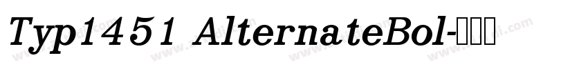 Typ1451 AlternateBol字体转换
